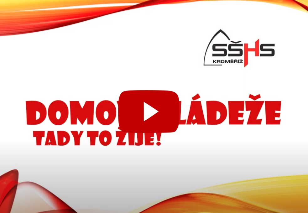 Domov mládeže SŠHS Kroměříž – Tady to žije! Domov mládeže - tady žijem